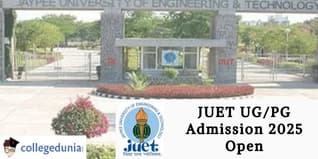 JUET UG/PG Admission 2025 Open; Apply Now!